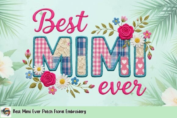 Best Mimi Ever Patch Floral Embroidery Review