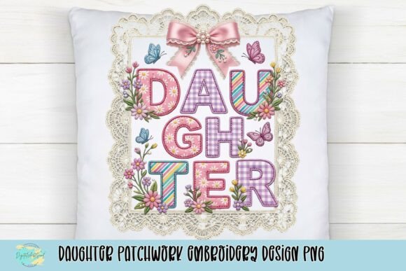 Daughter Patchwork Embroidery Design PNG Review